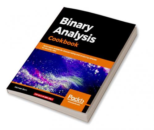 Binary Analysis Cookbook