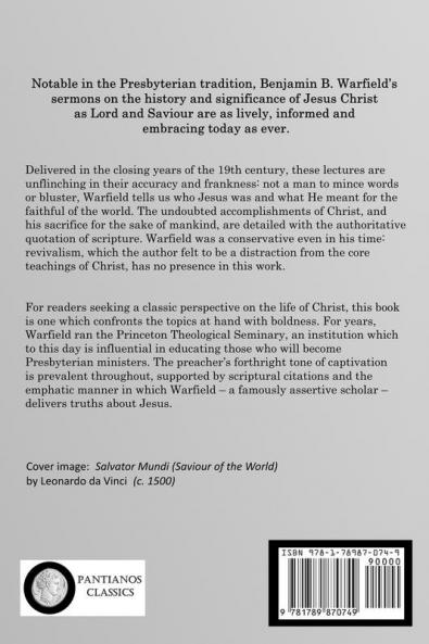 The Saviour of the World: Sermons preached in the Chapel of Princeton Theological Seminary