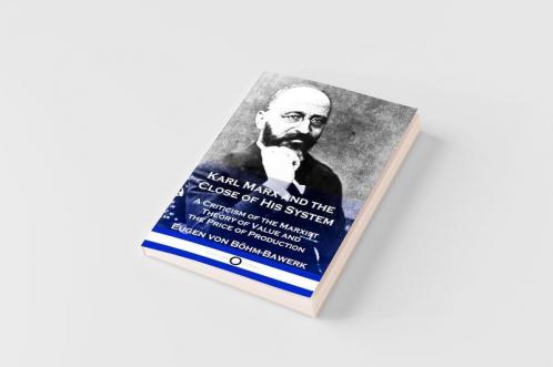 Karl Marx and the Close of His System