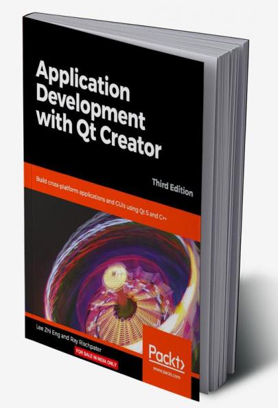 Application Development with Qt Creator-Third Edition
