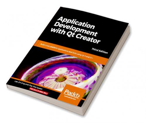 Application Development with Qt Creator-Third Edition