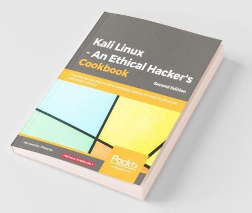 Kali Linux - An Ethical Hacker's Cookbook - Second Edition