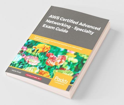 AWS Certified Advanced Networking - Specialty Exam Guide
