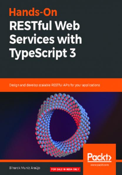 Hands-On RESTful Web Services with TypeScript 3