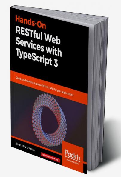 Hands-On RESTful Web Services with TypeScript 3
