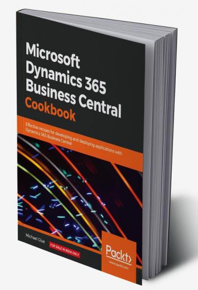 Microsoft Dynamics 365 Business Central Cookbook