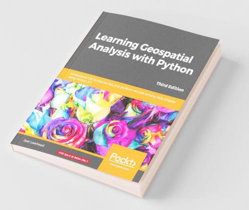 Learning Geospatial Analysis with Python - Third Edition