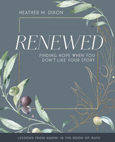 Renewed - Women's Bible Study Participant Workbook with Leader Helps