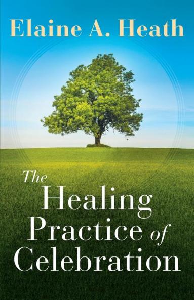 Healing Practice of Celebration