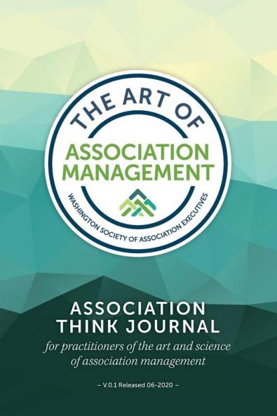 Association Think Journal: For practitioners of the art and science of association management: 001