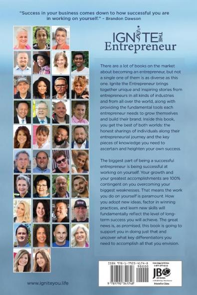 Ignite the Entrepreneur: Why Entrepreneurs Love What They Do and How They Found Their Success