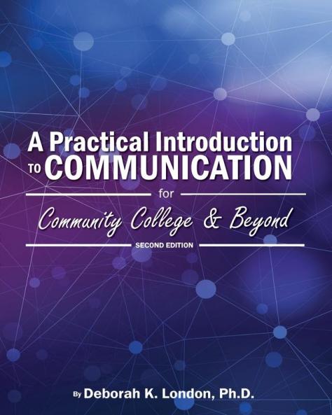 A Practical Introduction to Communication for Community College and Beyond