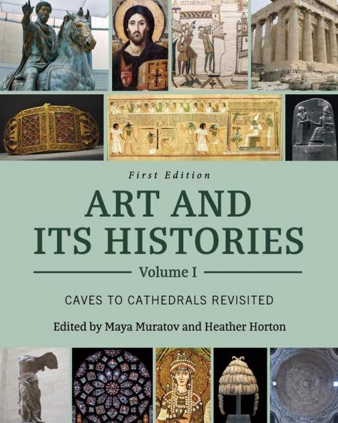 Art and Its Histories Volume I