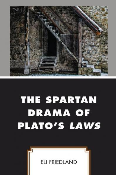 Spartan Drama of Plato's Laws