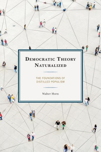 Democratic Theory Naturalized