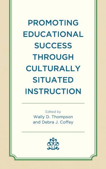 Promoting Educational Success through Culturally Situated Instruction