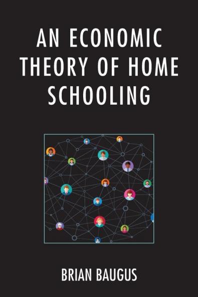 Economic Theory of Home Schooling