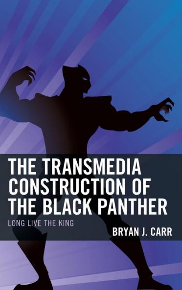 Transmedia Construction of the Black Panther