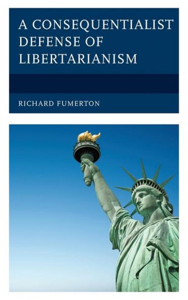 Consequentialist Defense of Libertarianism