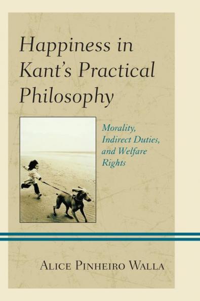 Happiness in Kant's Practical Philosophy