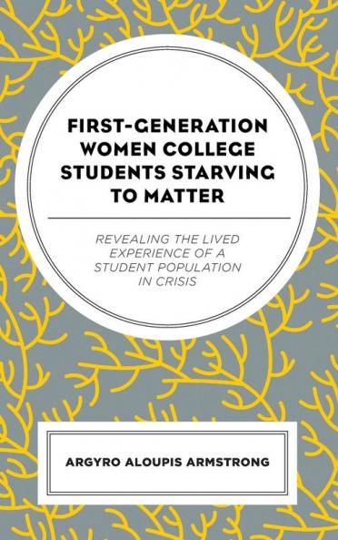 First-Generation Women College Students Starving to Matter