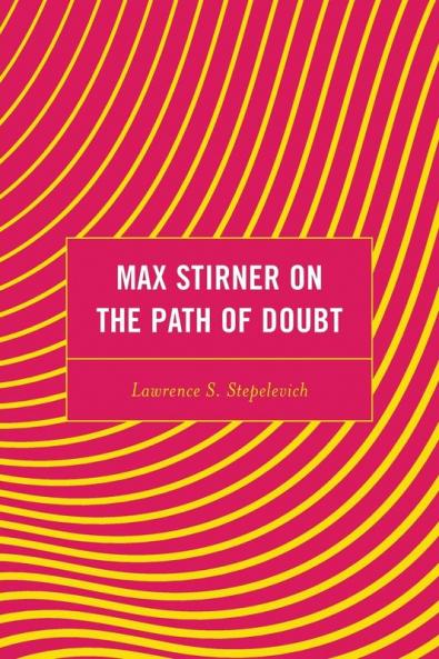 Max Stirner on the Path of Doubt