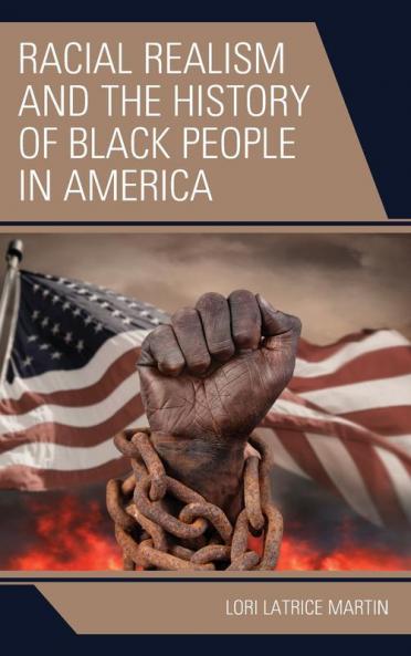 Racial Realism and the History of Black People in America