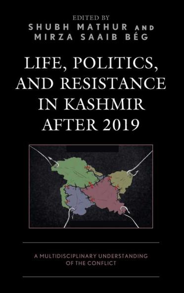 Life Politics and Resistance in Kashmir after 2019