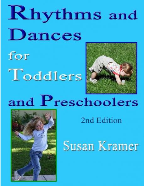 Rhythms and Dances for Toddlers and Preschoolers 2nd Edition