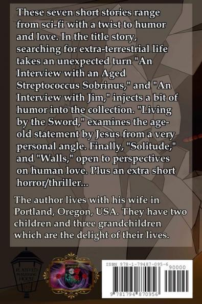 Search for Extra-Terrestrial Intelligence and other Short Stories
