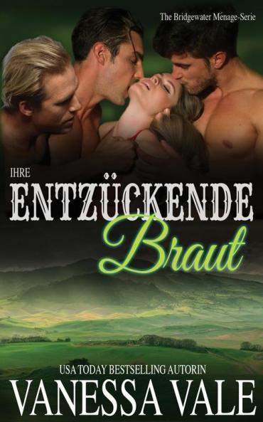 Ihre Entzückende Braut (Bridgewater Ménage-Serie 3) (German Edition)