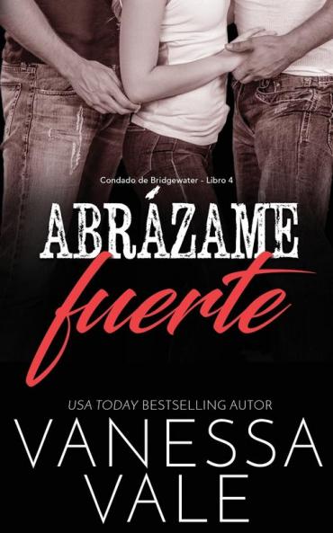 Abrázame Fuerte (Spanish Edition)