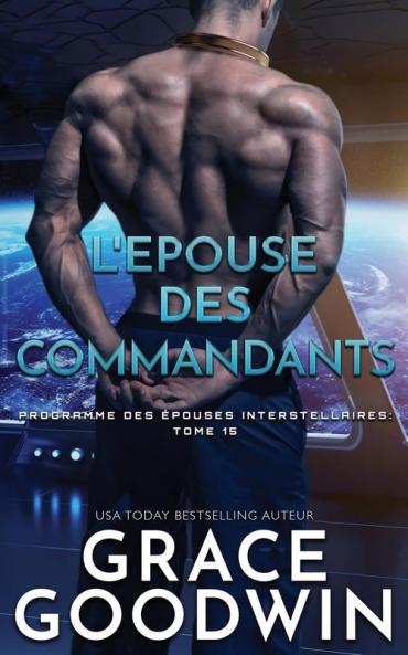 L'Epouse des Commandants: 15 (Programme Des Épouses Interstellaires)