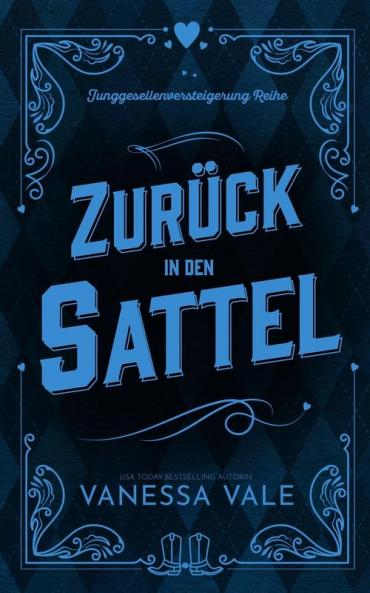 Zuruck in den Sattel: 2 (Junggesellenversteigerung Reihe)