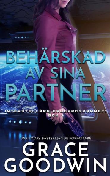 Beharskad av Sina Partner: 1 (Interstellara Brudprogrammet)