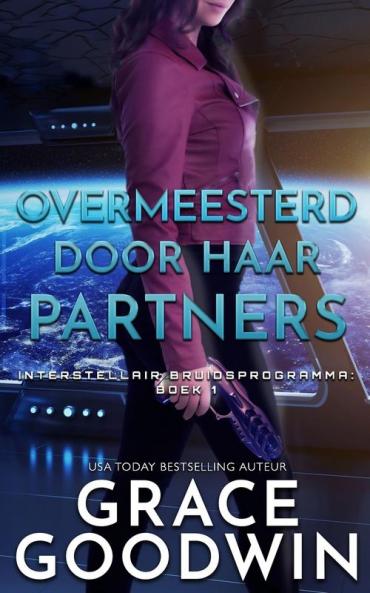 Overmeesterd door Haar Partners: 1 (Interstellair Bruidsprogramma)