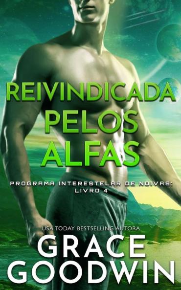 Reivindicada pelos Alfas: 4 (Programa Interestelar de Noivas)