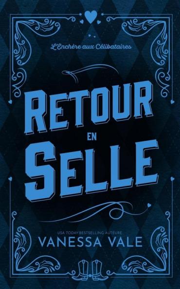 Retour en selle: 2 (L'Enchere Aux Celibataires)