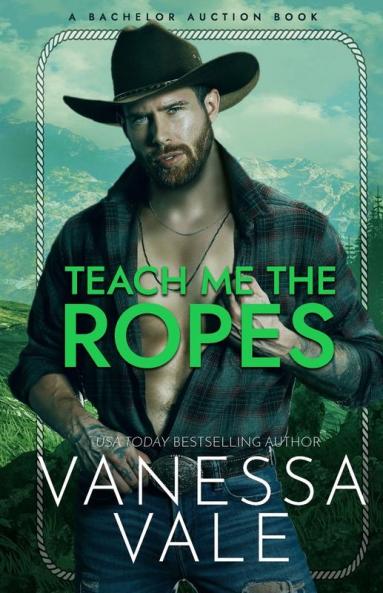 Teach Me The Ropes: Large Print: 1 (Bachelor Auction)