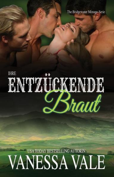 Ihre entzückende Braut: Großdruck: 3 (Bridgewater Ménage-Serie)