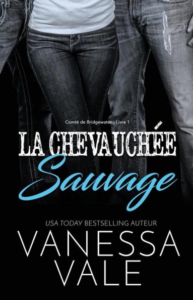 La Chevauchée Sauvage: Grands caractères: 1 (Comté de Bridgewater)