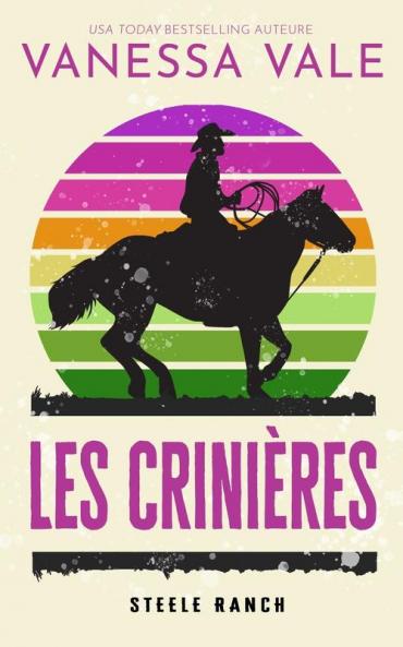 Les crinières: 3 (La Série Steele Ranch)