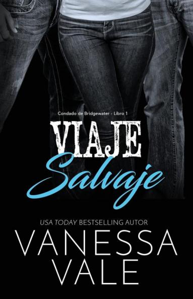Viaje Salvaje: Letra grande: 1 (Condado de Bridgewater)