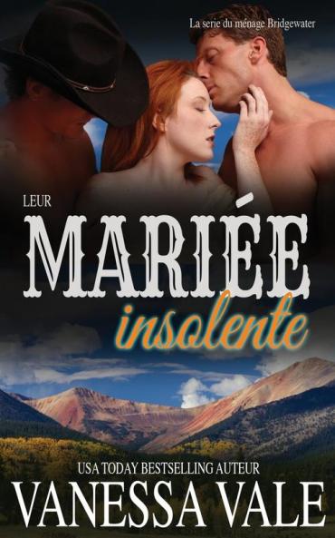 Leur mariée insolente: 8 (La Série Du Ménage Bridgewater)