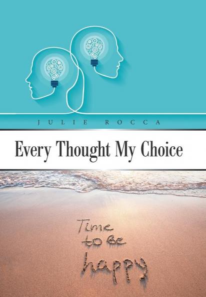 Every Thought My Choice