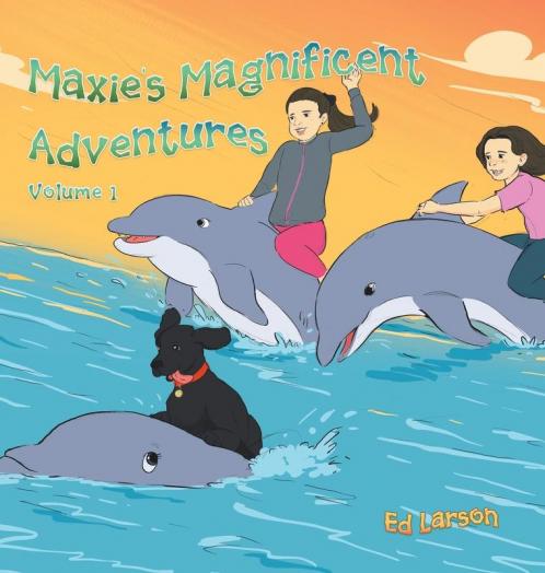 Maxie's Magnificent Adventures: Volume 1