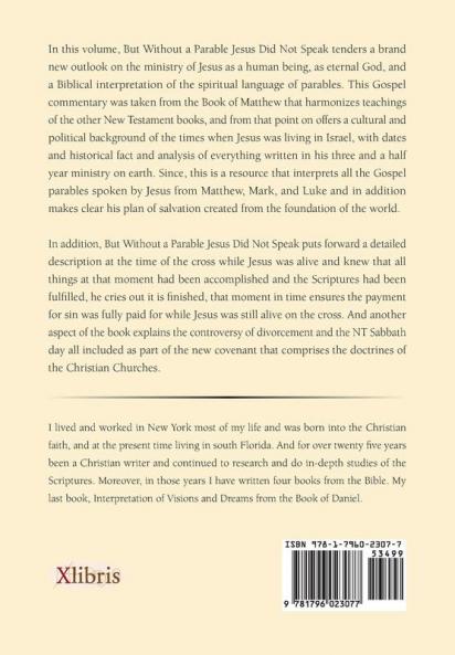 But Without a Parable Jesus Did Not Speak Interpretation of All the Parables of Jesus Christ