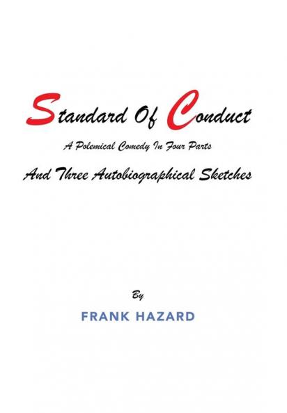 Standard Of Conduct and Three Autobiographical Sketches