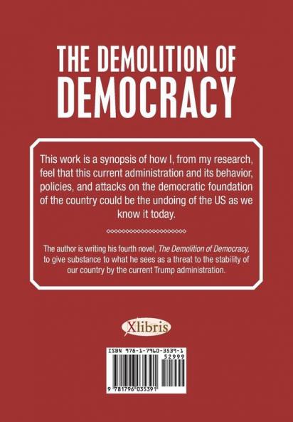 The Demolition of Democracy