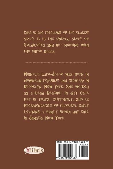 The Version of Goldilocks and the Three Bears Told by Goldilocks